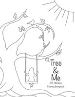 Tree & Me: PK Wilson B09PHHCKM8 Book Cover