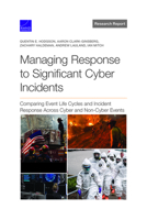 Managing Response to Significant Cyber Incidents: Comparing Event Life Cycles and Incident Response Across Cyber and Non-Cyber Events 1977409369 Book Cover