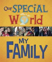 Our Special World: My Family 144514896X Book Cover