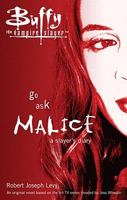 Go Ask Malice: A Slayer's Diary 1416915877 Book Cover