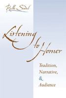 Listening to Homer: Tradition, Narrative and Audience 0472033743 Book Cover