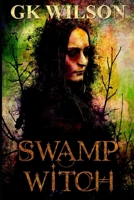 Swamp Witch B0FBL5D4VM Book Cover