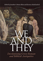 We and They: Decolonizing Biblical and Graeco-Roman Antiquities 8771844430 Book Cover