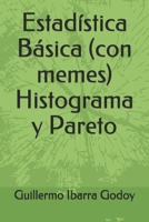 Estad�stica B�sica (con memes) Histograma y Pareto B08W7DKC66 Book Cover