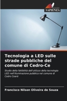 Tecnologia a LED sulle strade pubbliche del comune di Cedro-Ce 6207381262 Book Cover