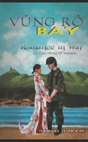 Vung Ro Bay: Romance in War 179907014X Book Cover