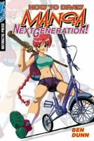 How to Draw Manga Next Generation, Volume 3 0982374267 Book Cover