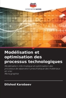 Modélisation et optimisation des processus technologiques (French Edition) 6209359698 Book Cover