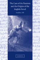 The Cure of the Passions and the Origins of the English Novel 052102790X Book Cover