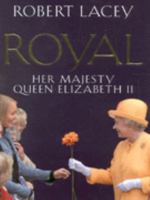 Royal: Her Majesty Queen Elizabeth II 075153224X Book Cover