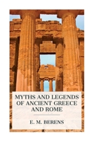 Myths and Legends of Ancient Greece and Rome 8027388619 Book Cover