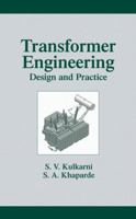 Transformer Engineering: Design and Practice (POWER ENGINEERING) 0824756533 Book Cover