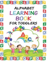 Alphabet Learning Book for Toddlers: Preschool Alphabet Learning Book for Kids age 2 - 6 B085RQN6W3 Book Cover