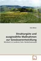 Strukturgüte und ausgewählte Maßnahmen zur Gewässerentwicklung: Würzbach im Landkreis Calw, Nordschwarzwald 3639362640 Book Cover