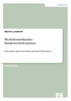 Werbefernsehkinder - Kinderwerbefernsehen 3838688198 Book Cover