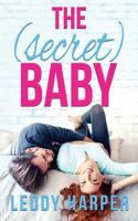 The (Secret) Baby 1503905365 Book Cover