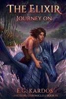 The Elixir: Journey On B0DBHBTP1Q Book Cover