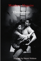 Three Plays: The Tower / Luscious Music / The Desert 0578008564 Book Cover