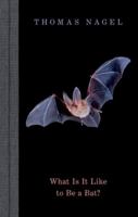What Is It Like to Be a Bat? 0197752799 Book Cover