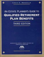 An Estate Planner's Guide to Qualified Retirement Plan Benefits, Fourth Edition 1590310179 Book Cover