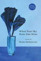When Your Sky Runs into Mine 1932418814 Book Cover