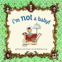 I'm Not a Baby 0375836144 Book Cover