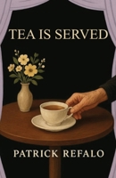 Tea Is Served 1764740009 Book Cover