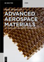Advanced Aerospace Materials: Aluminum-Based and Composite Structures 3110537567 Book Cover