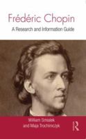 Fr�d�ric Chopin: A Research and Information Guide 0415998840 Book Cover