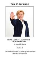 Talk to the Hand: being a great leader is at your fingertips 061563382X Book Cover