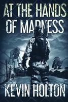 At the Hands of Madness 1925711617 Book Cover