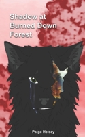 Shadow at Burned Down Forest: Wolves (Wolves And Rebels) 168860541X Book Cover