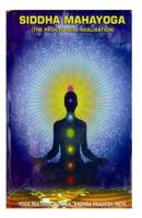 Siddha Mahayoga the Path to Self Realisation 1495351882 Book Cover