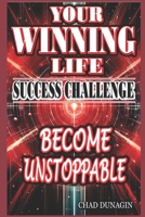 Your Winning Life: Success Challenge B0C9SNG7D9 Book Cover