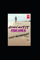 Abnehmen: GESUND und FIT B08H53RPVM Book Cover