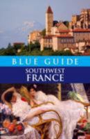 Blue Guide Southwest France (Blue Guide) 1905131135 Book Cover