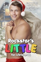 Rockstar's Little for Christmas: ABDL MM Secret Relationship Romance B09NTFQZ88 Book Cover