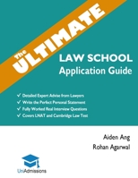 The Ultimate Law School Application Guide: Detailed Expert Advice from Lawyers, Write the Perfect Personal Statement, Fully Worked Real Interview ... Test, Law School Application, UniAdmissions 1912557118 Book Cover