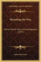 Threading My Way 1019070471 Book Cover