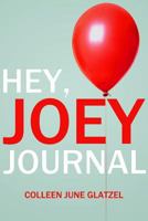 Hey, Joey Journal 1976190711 Book Cover