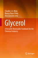 Glycerol: A Versatile Renewable Feedstock for the Chemical Industry 3319593749 Book Cover