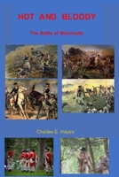 Hot and Bloody: The Battle of Monmouth B09XZHFYV3 Book Cover
