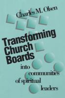 Transforming Church Boards into Communities of Spiritual Leaders 156699148X Book Cover