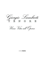 Giorgio Lamberti, Tenore - Una Vita all'Opera 2960176421 Book Cover