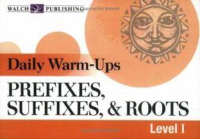 Daily Warm-Ups: Prefixes, Suffixes, & Roots (Daily Warm-Ups English/Language Arts) 0825151066 Book Cover