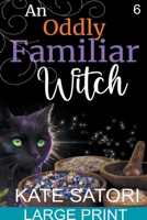 An Oddly Familiar Witch (Keystone County Witches) B0CSXRHJ16 Book Cover