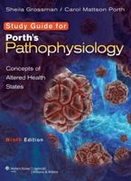 Study Guide for Porth's Pathophysiology: Concepts of Altered Health States 0781777798 Book Cover