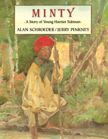 Minty: A Story of Young Harriet Tubman B0GMYTQSB6 Book Cover