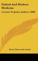 Oxford And Modern Medicine: A Letter To James Andrew 112066926X Book Cover