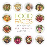 Food Faces: 150 Feasts for the Eyes 0789335670 Book Cover